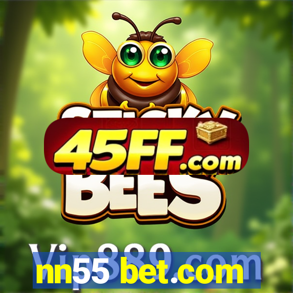 nn55 bet.com